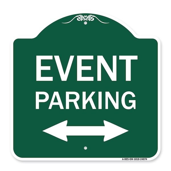 Event Parking Bidirectional Arrow, Green & White Aluminum Sign, 18" x 18", GW-1818-24084